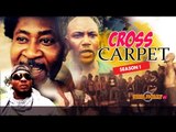 Cross Carpet 1 - 2015 Latest Nigerian Nollywood Movies