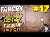 Far Cry Primal - Let's Claim an Outpost #17 - (USING SPEARS WITH MAX MOUSE SENSITIVITY!!!)