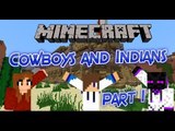 Minecraft Minigames | Cowboys And Indians (Part 1)