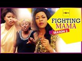 Nigerian Nollywood Movies - Fighting Mama 3