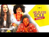 Helpless Soul 3 {Full Movie} - 2015 Latest Nigerian Nollywood Movies