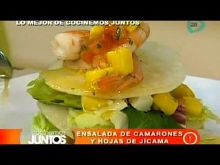 Ensalada de camarones y hojas de jícama. Cocinemos Juntos