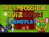 The Impossible Quiz Book Gameplay - Let's Play - #1 (Another one...) - [Walkthrough / Playthrough]