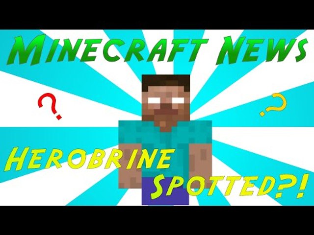 Minecraft News | HEROBRINE SIGHTINGS?!?!?!