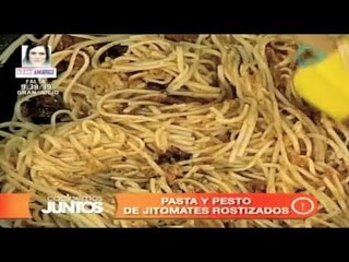 Pasta y pesto de jitomates rostizados. Cocinemos Juntos
