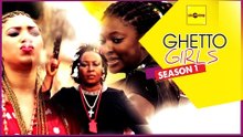 Nigerian Nollywood Movies - Ghetto Girls 1