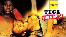 Tega (The Rapist) - Latest Nigerian Nollywood Movies