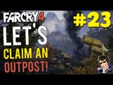 Far Cry 4 - Let's Claim an Outpost #23 - (Using a FLARE GUN!!!)