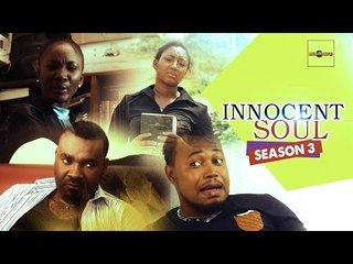 Latest 2016 Nigerian Movies - Innocent Soul 3