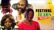 Latest Nigerian Nollywood Movies - Festival Of Tears 2