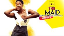 The Maid (From Dumebi The Dirty Girl) - Nigerian Nollywood Movies