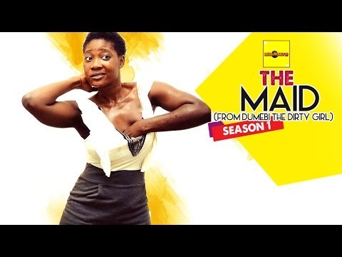 The Maid (From Dumebi The Dirty Girl) - Nigerian Nollywood Movies
