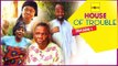 House Of Trouble 1 - 2015 Latest Nigerian Nollywood Movies