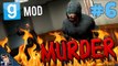 Garry's Mod Murder Gameplay - Let's Play - #6 (IZAAQ!!!) - [60 FPS]