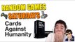 Cards Against Humanity (Custom Deck) Gameplay - Let's Play - Random Games Saturdays - [60 FPS]