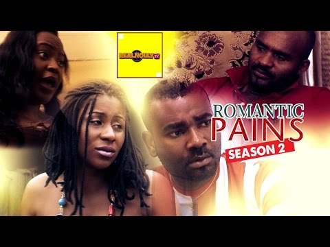 Latest Nigerian Nollywood Movies - Romantic Pains 2
