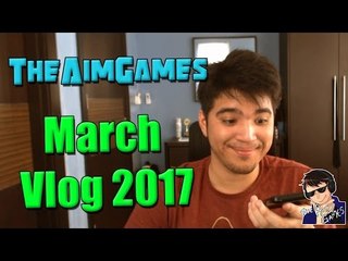 TheAimGames March Vlog 2017 - Discord Gaming Sessions?!