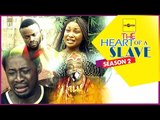 Nigerian Nollywood Movies - The Heart Of A Slave 2