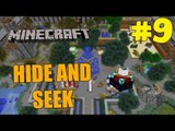 Minecraft Hide And Seek Gameplay - Let's Play - #9 (RUN!!!) - [60 FPS]