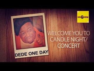 Candle Night For Dede One Day