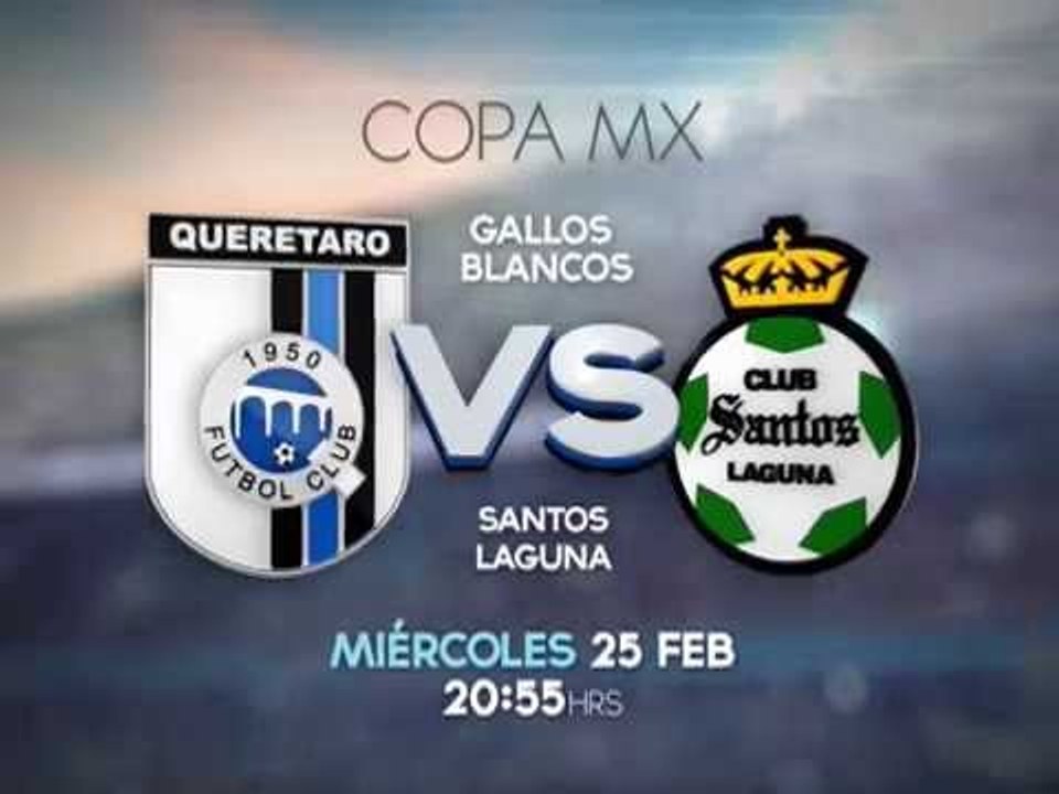 Gallos de Querétaro vs Santos - 25 de Febrero por Canal 28