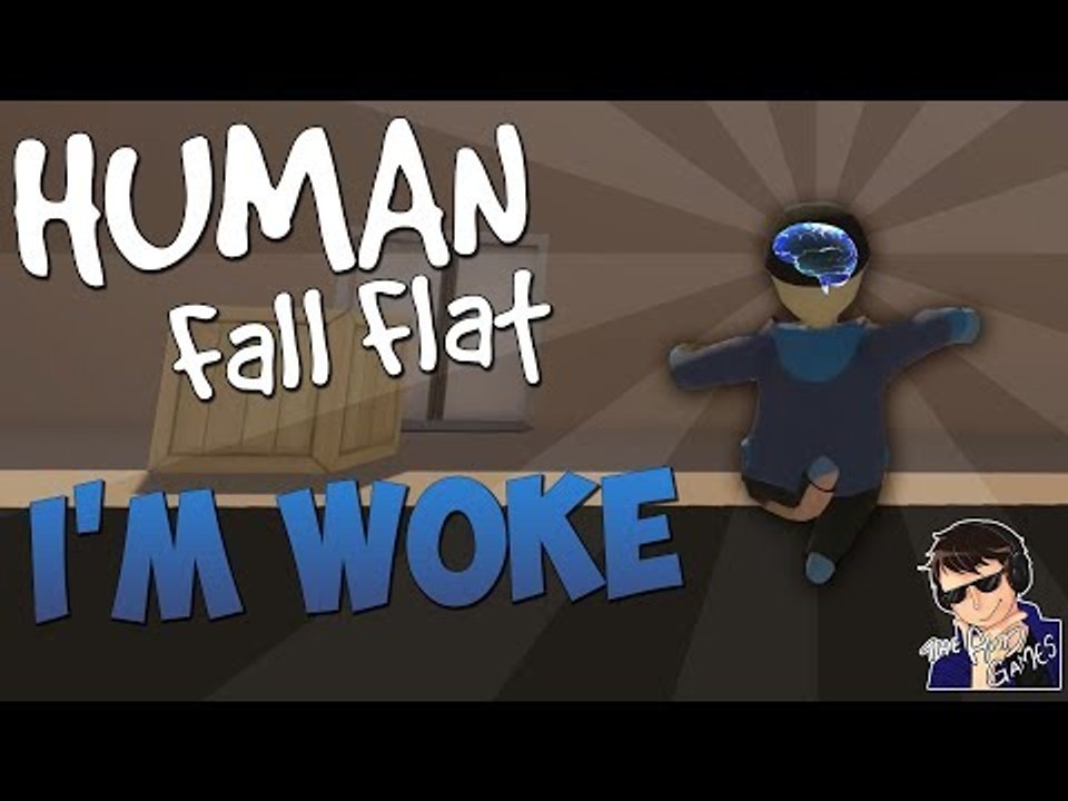 I'M WOKE!!! - Human Fall Flat Gameplay - Funny Highlights