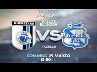 Gallos de Querétaro vs Puebla - 29 de Marzo por Canal 28