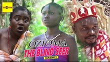 Latest Nollywood Movies - Ozioma The Blind Seer 2
