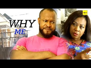 Nigerian Nollywood Movies - Why Me