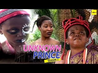 Nigerian Nollywood Movies - Unknown Prince 2
