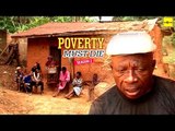 Nigerian Nollywood Movies - Poverty Must Die 2