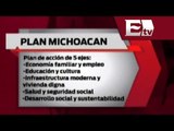 Plan Michoacán tendrá 5 ejes rectores / Excélsior Informa