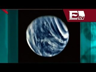 NASA revela la primera fotografía tomada a Venus/ Global Paola Barquet