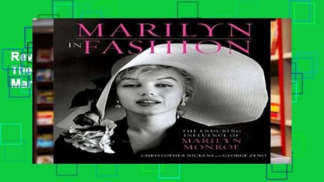 Review Marilyn in Fashion: The Enduring Influence of Marilyn Monroe
