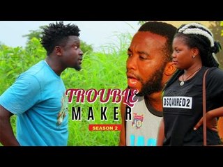 Nigerian Nollywood Movies - Trouble Maker 2