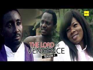 Nigerian Nollywood Movies - The Lord Of Vengeance 1