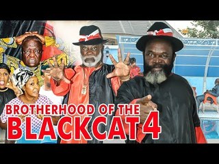 2017 Latest Nigerian Nollywood Movies - Brother Hood Of The Black Cat 4