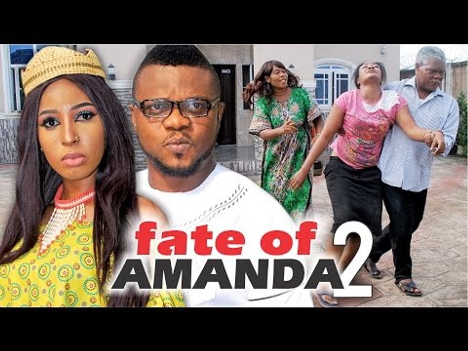 2017 Latest Nigerian Nollywood Movies - Fate Of Amanda 2