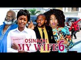 2017 Latest Nigerian Nollywood Movies - Osinachi My Wife 6
