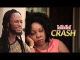 Latest Nigerian Nollywood Movies - MMM Crash
