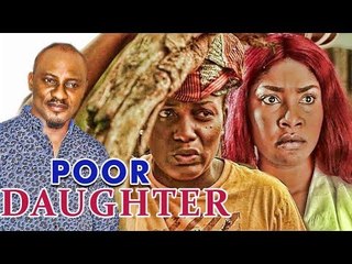POOR DAUGHTER 1 (REGINA DANIELS) - LATEST 2017 NIGERIAN NOLLYWOOD MOVIES