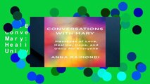 F.R.E.E [D.O.W.N.L.O.A.D] Conversations with Mary: Messages of Love, Healing, Hope, and Unity for