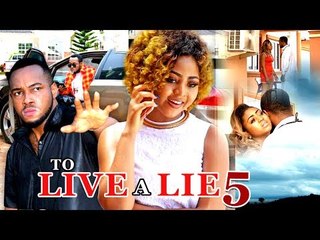 To Live A Lie 5 (Regina Daniels) - 2017 Latest Nigerian Nollywood Movies