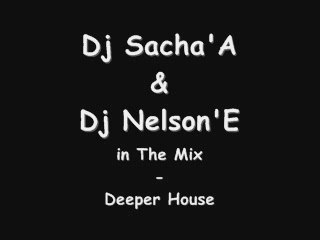 Dj Sacha'A & Dj Nelson'E - Deeper House