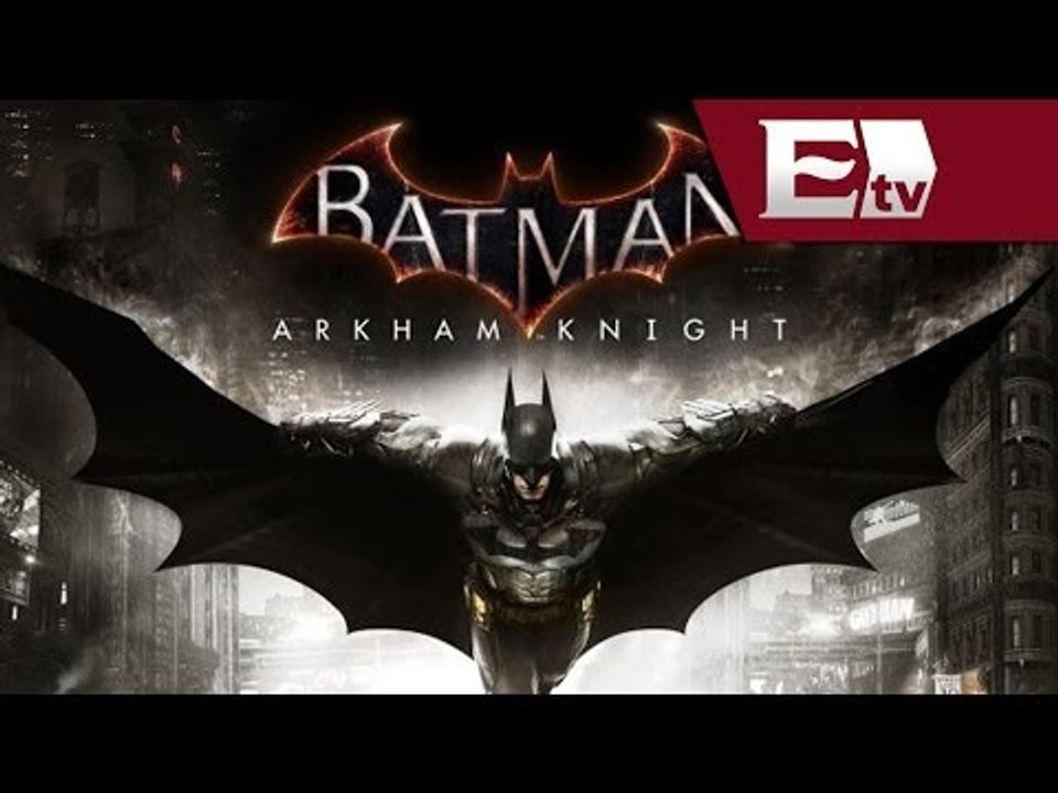 Batman: Arkham Knight estará disponible para Xbox One, PS4 y PC/ Hacker con Paul Lara