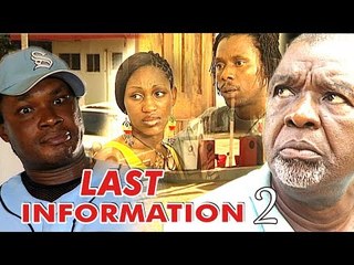 Last Information 2 - Nigerian Nollywood Movies