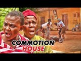 COMMOTION HOUSE 1  - LATEST 2017 NIGERIAN NOLLYWOOD MOVIES | YOUTUBE MOVIES