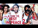 2017 Latest Nigerian Nollywood Movies - (Reginal Daniels) A Time To Rest In Peace 2