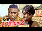 FATE OF DESTINY 2 - 2017 LATEST NIGERIAN NOLLYWOOD MOVIES