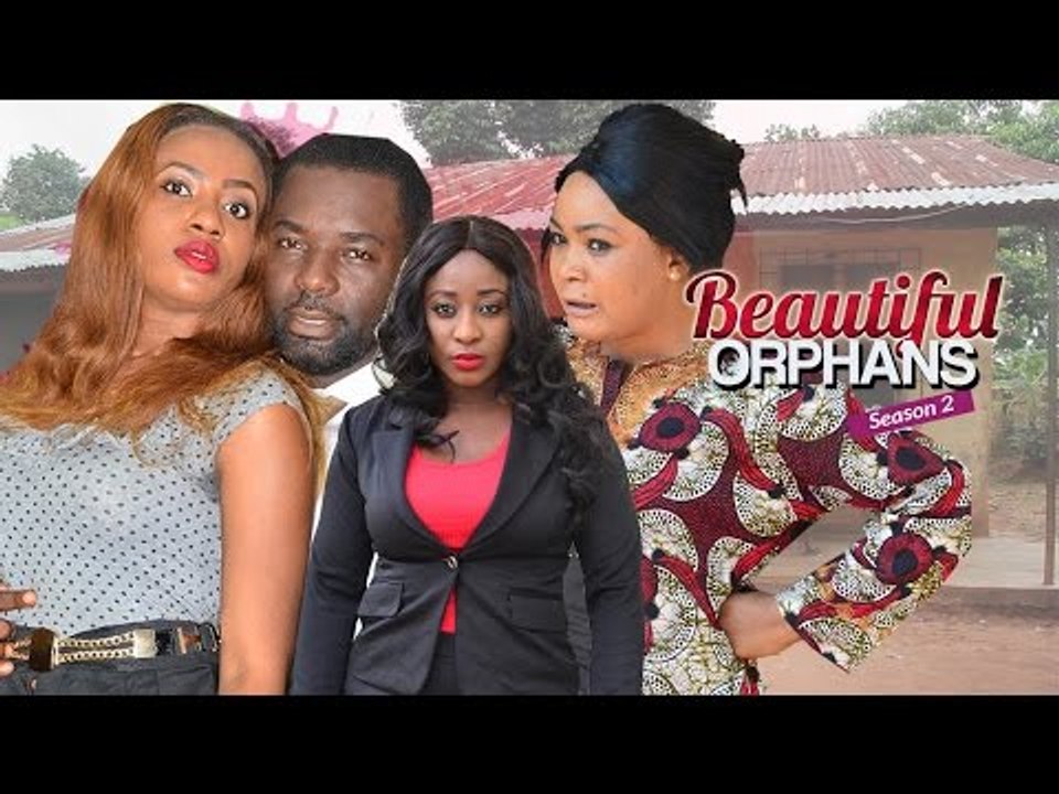 Nigerian Nollywood  Movies - Beautiful Orphan 2